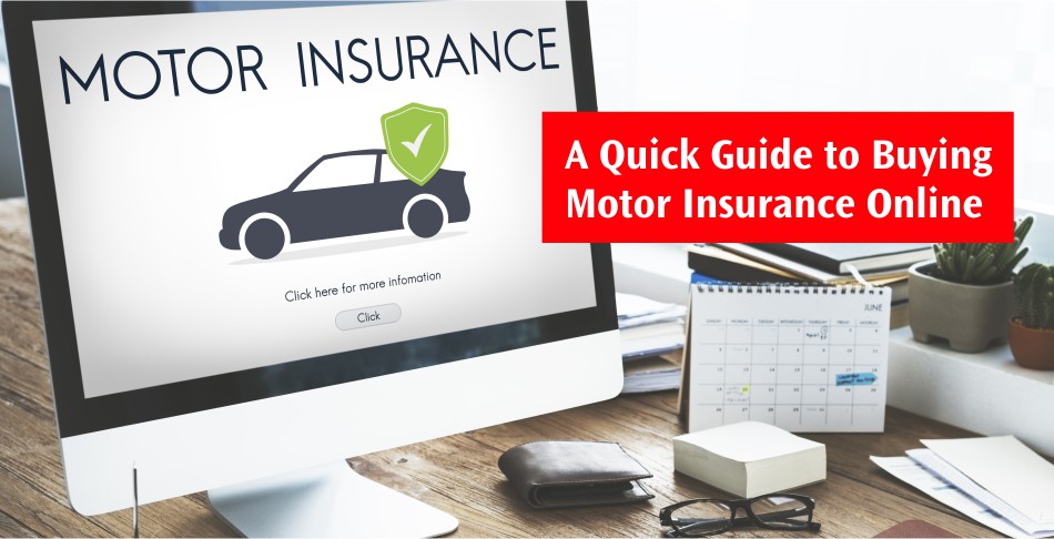 A Quick Guide to Buying Motor Insurance Online